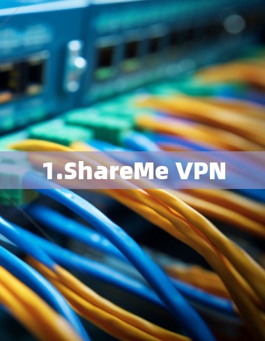 1.ShareMe VPN